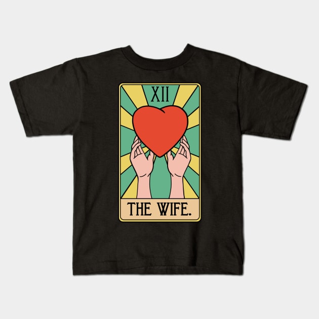 Funny Wife Tarot Card - Wifey Spouse Better Half Kids T-Shirt by isstgeschichte